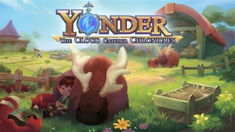 Yonder: The Cloud Catcher Chronicles - A Whimsical Sandbox Adventure Awaits You!